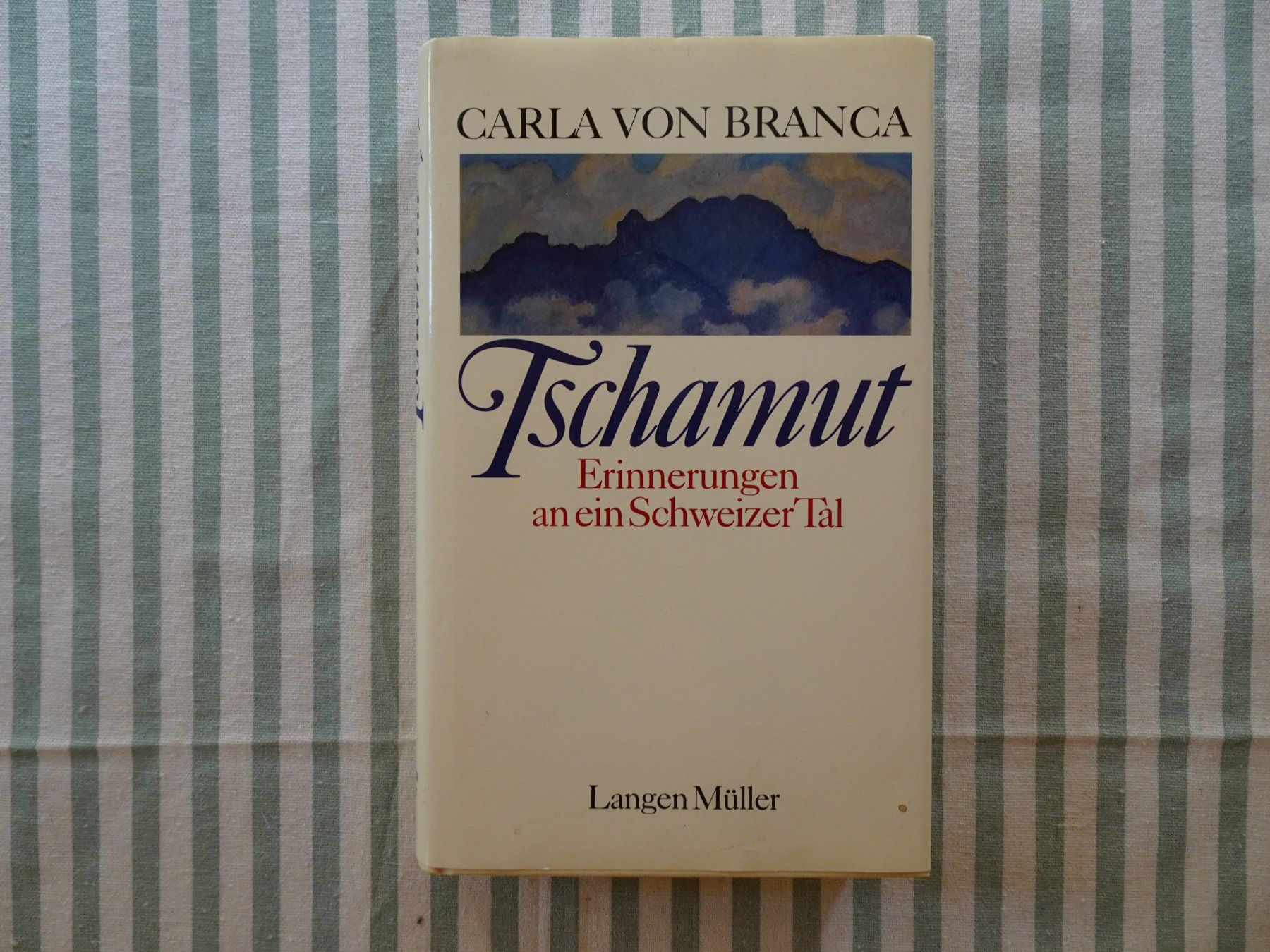 Libri: Carla von Branca - Tschamut - ein Schweizer Tal - B882 – Usato da Küssnacht am Rigi venduto da Bookslove-Divers