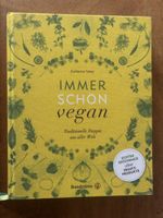 Immer schon vegan. Traditionelle Rezepte aus aller Welt