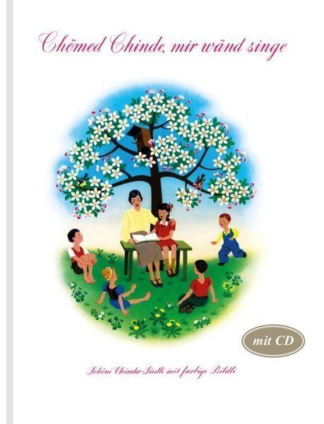 Libri: Chömed Chinde mir wänd singe    mit CD – Usato da Langenthal venduto da arcenciel01