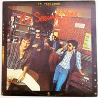 LP: DR. FEELGOOD - Be Seeing You (Pub Rock)