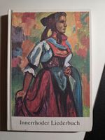 Innerrhoder Liederbuch - Alfred Signer - Appenzell 1994