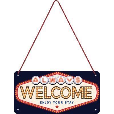 Schilder: Metall-Hängeschild-ALWAYS WELCOME – Neu und originalverpackt aus Rupperswil von big-one-sale