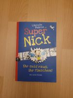 Super Nick: Ihr Seid Raus, ihr Flaschen! Comic-Roman