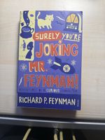 Surely You're Joking Mr. Feynman by Richard P. Feynman