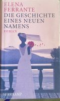 DIE GESCHICHTE EINES NEUEN NAMENS -ELENA FERRANTE - GEBUNDEN