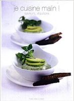 Je cuisine malin! Saveurs et équilibre