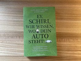 Buch: Ey, Schiri wir wissen wo dein Auto steht