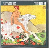 FLEETWOOD MAC - THEN PLAY ON