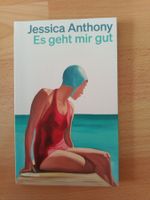 Jessica Anthony Es geht mir gut Roman the most 13.04.2026
