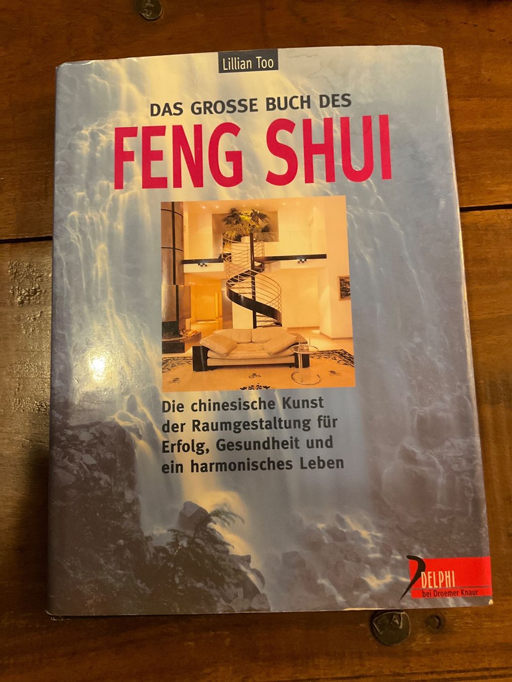 Libri: Das große Buch Feng Shui -  Lillian Too – Usato da Avenches venduto da Lactobacille
