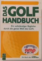 Das GOLF-Handbuch - Der vollständige Begleiter zum Golfspiel