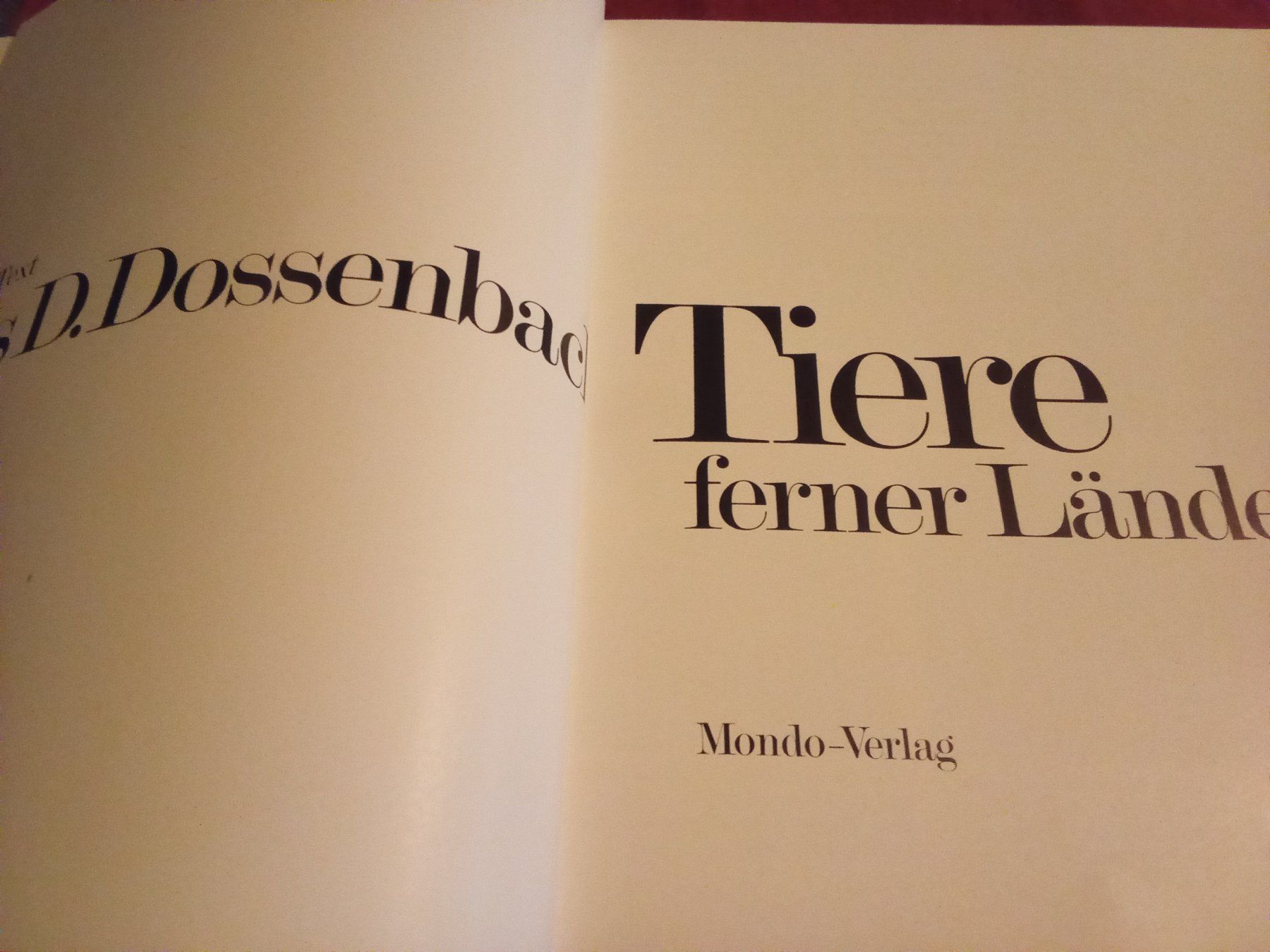 Libri: Hans D. Dossenbach - Tiere ferner Länder – Usato da Remetschwil venduto da Privatflohmi 1