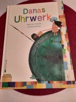 Dana's Uhrwerk: Bezauberndes Kinderbuch 2013