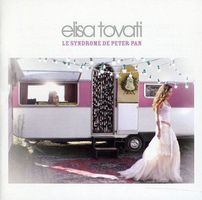 Elisa Tovati - Le Syndrome De Peter Pan