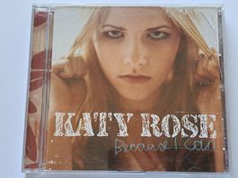 Cd Katy Rose  - Because I can 