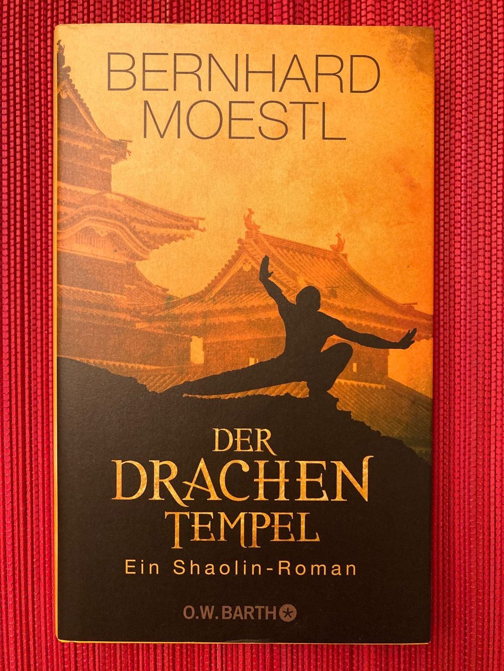 Libri: Bernhard Moestl, Der Drachentempel, Ein Shaolin-Roman – Usato da Baden venduto da Yoyo1