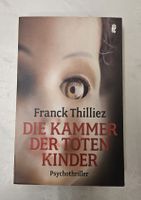 Franck Thilliez: Die Kammer der toten Kinder - Thriller!