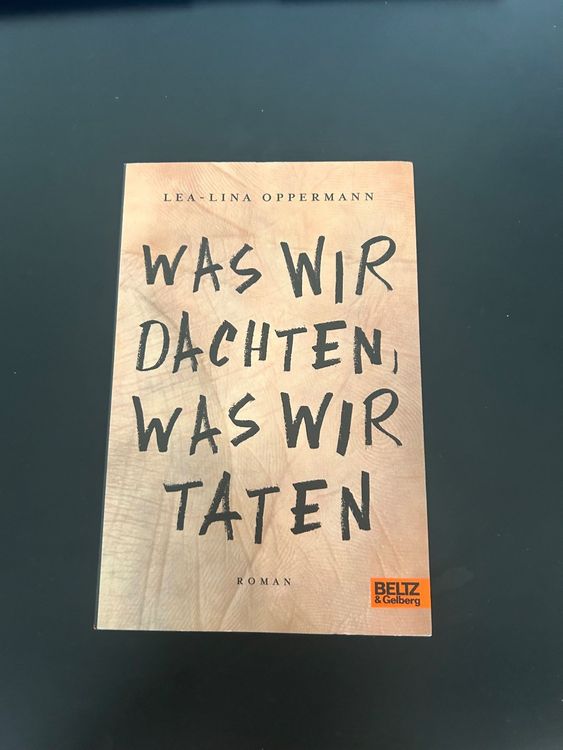 Was Wir Taten Was Wir Dachten