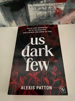Buch "Us Dark Few" von Alexis Patton neu, deutsch