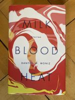 Buch Milk Blood Heat von Dantiel W. Moniz