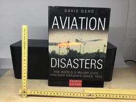 Aviation Disasters, 4. Auflage, David Gero Buch