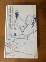 Kaltenbach. Aus Frankreichs Küchen. Echtzeit Verlag