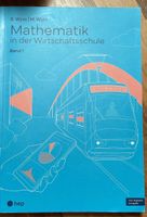 Mathematik in der Wirtschaftsschule 1 inkl. Lösungsbuch