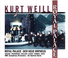 Kurt Weill ROYAL PALACE DER NEUE ORPHEUS Opera Contem CD neu