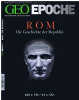 GEO EPOCHE Nr. 50: Rom. Die Geschichte der Republik (1.Teil)