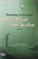 Hansjörg Schneider - Das Paar im Kahn - Band 3