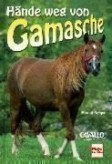 Libri: Hände weg von Gamasche – Nuovo (secondo la descrizione) da Sarnen venduto da Livres