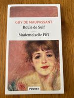 Guy de Maupassant: Boule de Suif und Mademoiselle Fifi