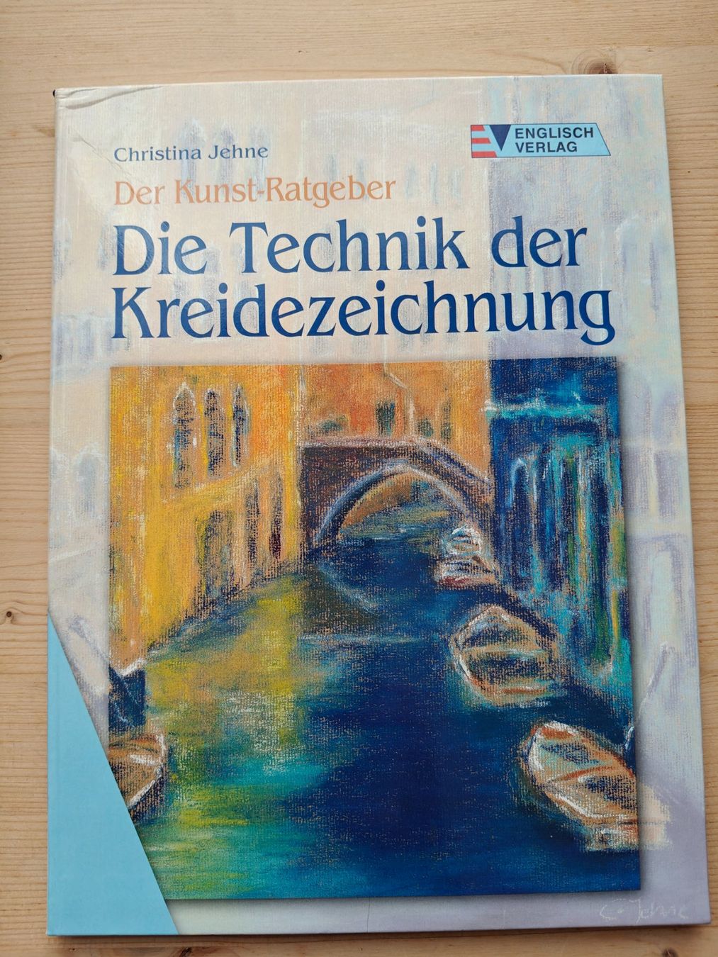 Bücher: Die Technik der Kreidezeichnung / Der Kunst-Ratgeber – Gebraucht aus Muttenz von Negnuja