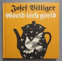 Gseid esch gseid - Gschichte, Gspröch von Josef Villiger