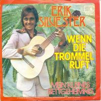Silvester Erik - Wenn die Trommel ruft (7")