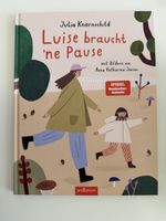 Luise braucht ne Pause