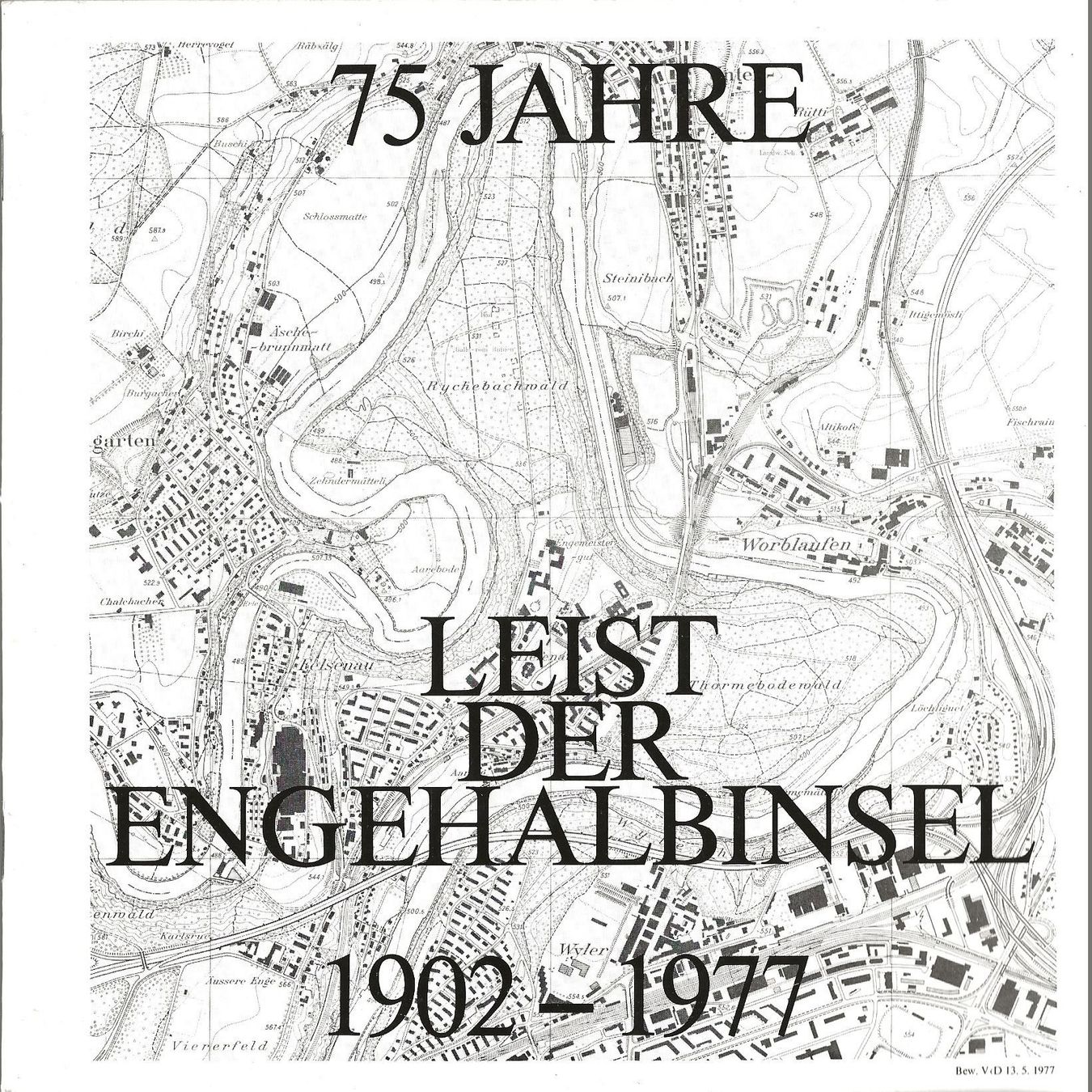 Livres: 75 Jahre Leist der Engehalbinsel 1902-1977 – D'occasion à Bern par Grindelwaldaus