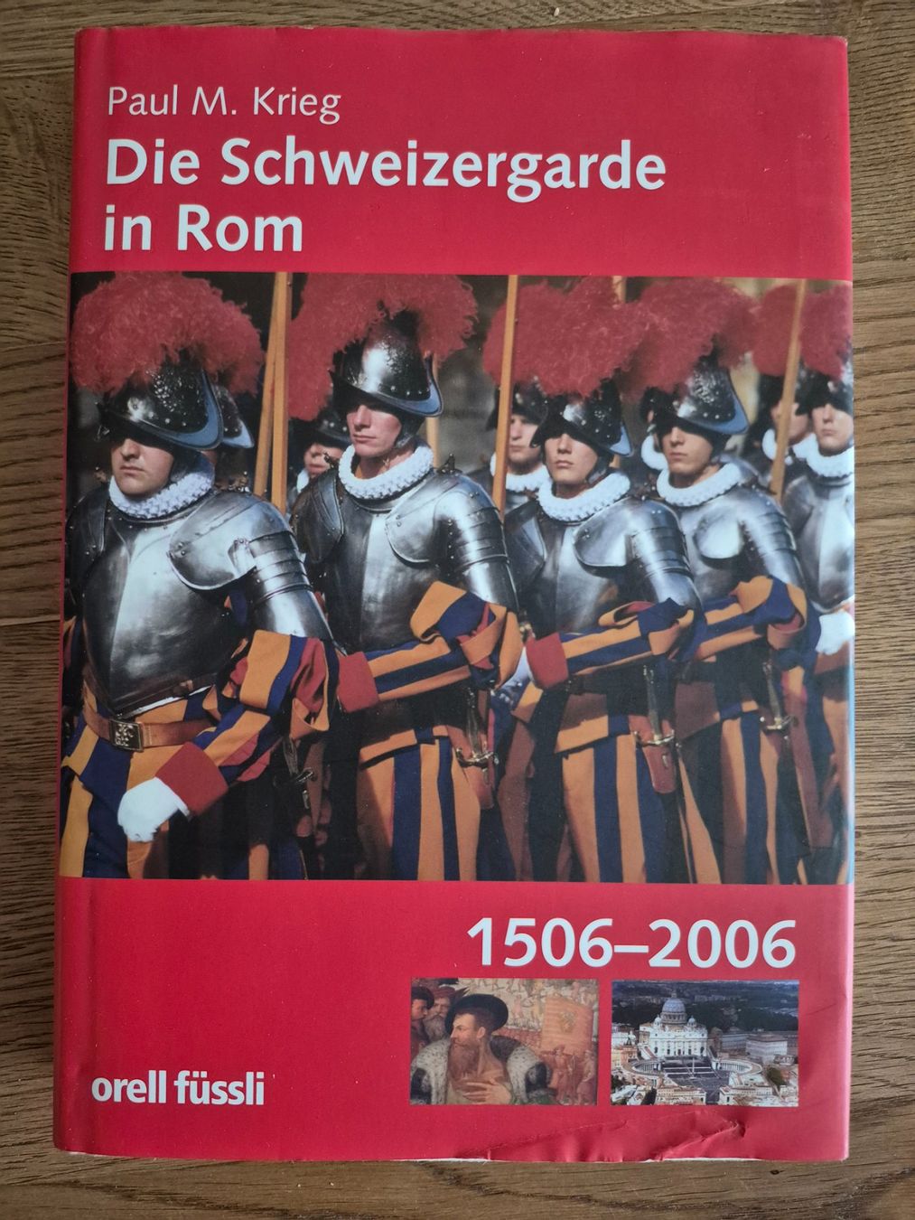 Libri: Die Schweizer Garde in Rom 1506 - 2006 – Usato da Balsthal venduto da Jamamoegg