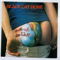 LP: BLACK CAT BONE - Am Arsch Der Welt (1983)