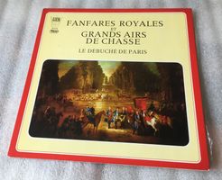 Fanfares Royales & Grands Airs de la Chasse Débuché de Paris