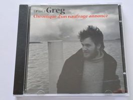 Cd ( Ptit ) Greg - chronique d'un naufrage annoncé