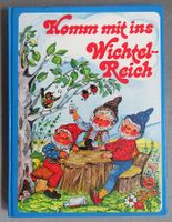 Komm mit ins Wichtelreich - Bilder von Helga R. Rossmeisl