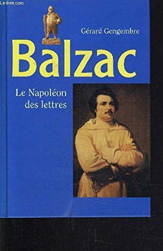 Libri: Balzac - Le napoléon des lettres – Usato da Neuchâtel venduto da Dualseele