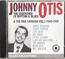 Johnny Otis - The Godfather Of Rhythm & Blues