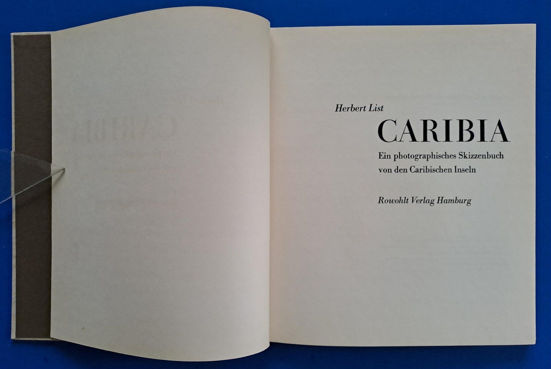 Libri: HERBERT LIST: CARIBIA. EA 1958. Ein photograph. Skizzenbuch. – Usato da Zürich venduto da archiphil 2