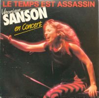 VERONIQUE SANSON - LE TEMPS EST ASSASSIN