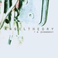 Angeltheory - Re-Possession