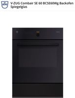 V-ZUG Backofen Combair SE 60 BCSE60Wg Spiegelglas 76 x 60,cm