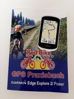 Red Bike GPS Praxisbuch Garmin Edge Explore 2/ Power