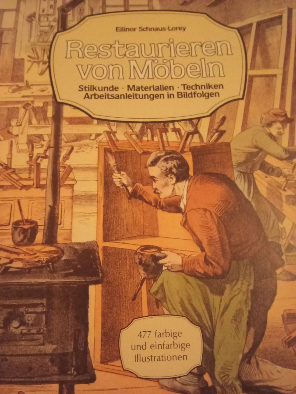 Libri: Ellinor Schnaus-Lorey - Restaurieren von Möbeln – Usato da Remetschwil venduto da Privatflohmi 2